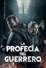 VER La Profecia del Guerrero Online Gratis HD