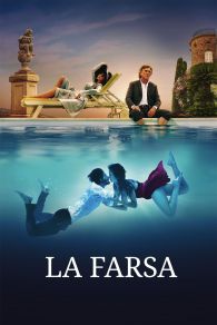 VER La Farsa Online Gratis HD